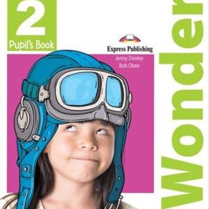 I WONDER 2 PUPIL'S BOOK