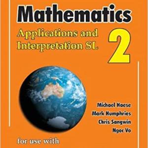 MATHEMATICS APPLICATIONS AND INTERPRETATION SL