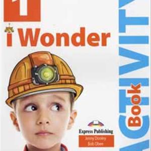 I WONDER 1 ACTIVITY BOOK