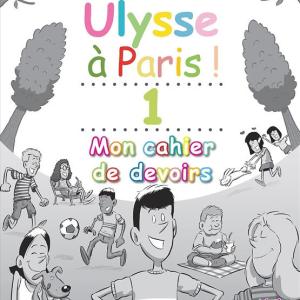ULYSSE A PARIS 1 CAHIER DE DEVOIR