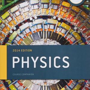 PHYSICS COURSE COMPANION 2014 edition