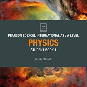 EDEXCEL AS/A LEVEL PHYSICS 1 Student book