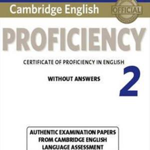 CAMBRIDGE ENGLISH PROFICIENCY 2 without answers