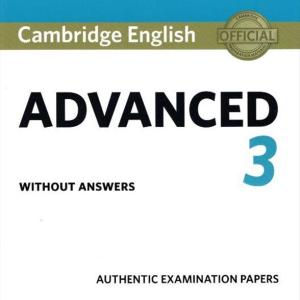 CAMBRIDGE ENGLISH ADVANCED 3 without answers