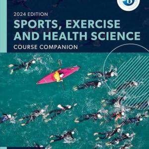 IB SPORTS, EXERCISE AND HEALTH SCIENCE COURSE BOOK