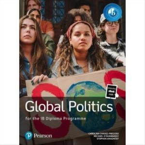 GLOBAL POLITICS FOR THE IB DIPLOMA