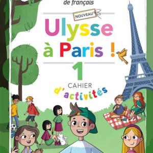 NOUVEAU ULYSSE A PARIS 1 Cahier d' activites