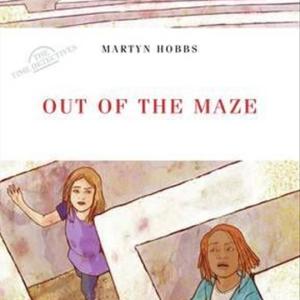 OUT OF THE MAZE
