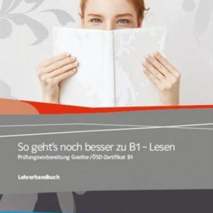 SO GEHT'S NOCH BESSER ZU B1 LESEN