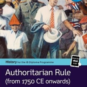 IB PEARSON HISTORY FOR THE IB PAPER 2 AUTHORITARIAN RULE BUNDLE