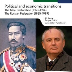 POLITICAL AND ECONOMIC TRANSITIONS: THE MEIJI RESTORATION
