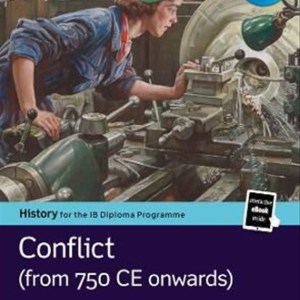 IB PEARSON HISTORY FOR THE IB PAPER 2 CONFLICT FROM 750 CE BUNDLE